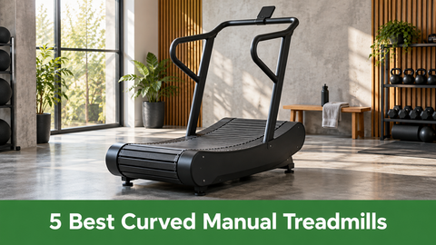 A curved manual treadmill in a bright gym. Green banner reads 5 Best Curved Manual Treadmills.