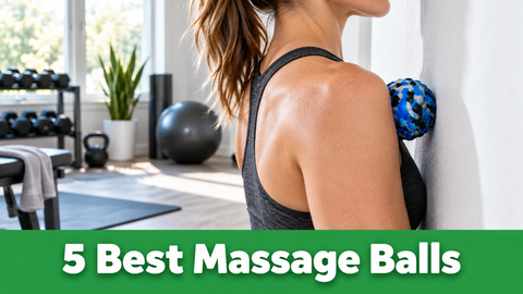 An athlete uses a blue textured massage ball against a wall above a green banner reading 5 Best Massage Balls.