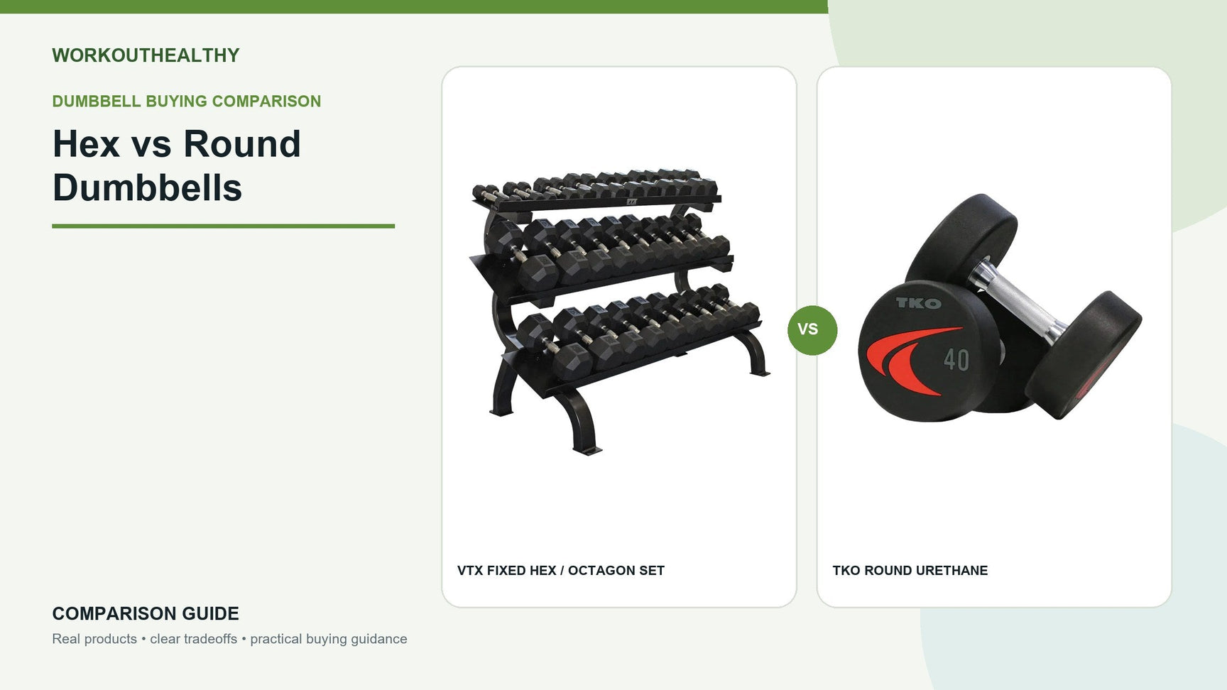 VTX fixed hex dumbbell set compared with TKO round urethane dumbbells